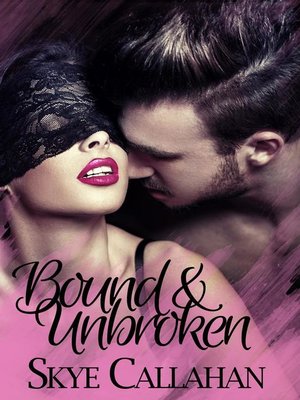 cover image of Bound & Unbroken